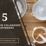 Best Kitchen Colanders and Spinners for Easy Food Prep