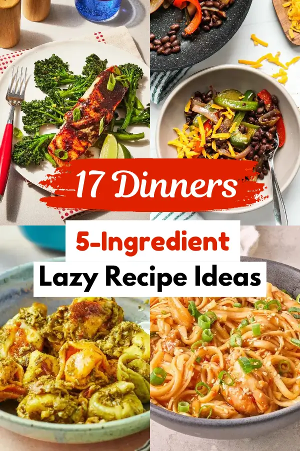 Five-Ingredient Lazy Dinner Ideas to Try Right Now